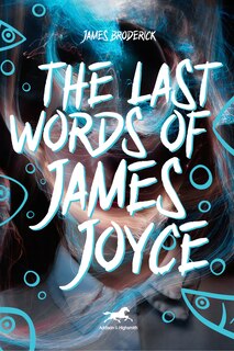 Front cover_The Last Words Of James Joyce