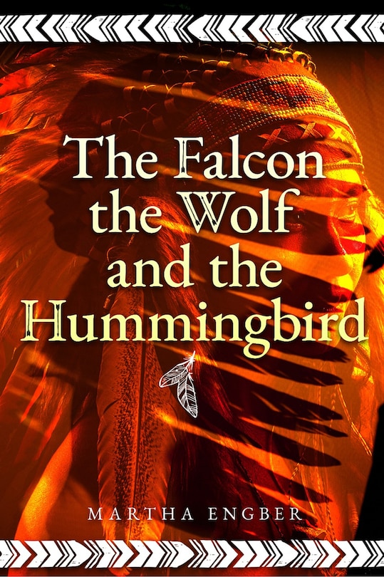 Front cover_Falcon, the Wolf, and the Hummingbird