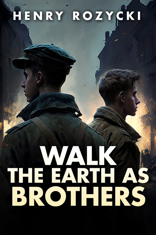 Front cover_Walk the Earth as Brothers