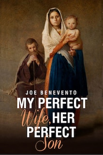 Front cover_My Perfect Wife, Her Perfect Son