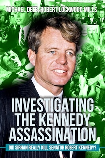 Front cover_Investigating the Kennedy Assassination