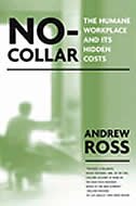No Collar: The Humane Workplace and Its Hidden Costs image number 0