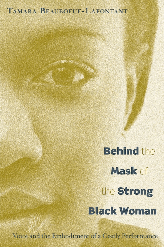 Front cover_Behind the Mask of the Strong Black Woman