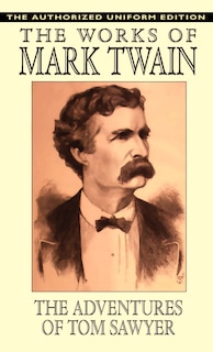 Front cover_The Adventures of Tom Sawyer - The Authorized Uniform Edition