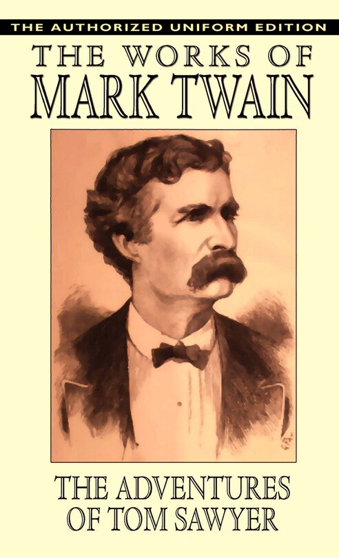 Front cover_The Adventures of Tom Sawyer - The Authorized Uniform Edition
