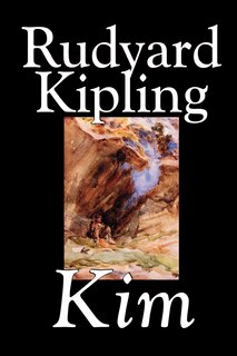 Front cover_Kim by Rudyard Kipling, Fiction, Literary