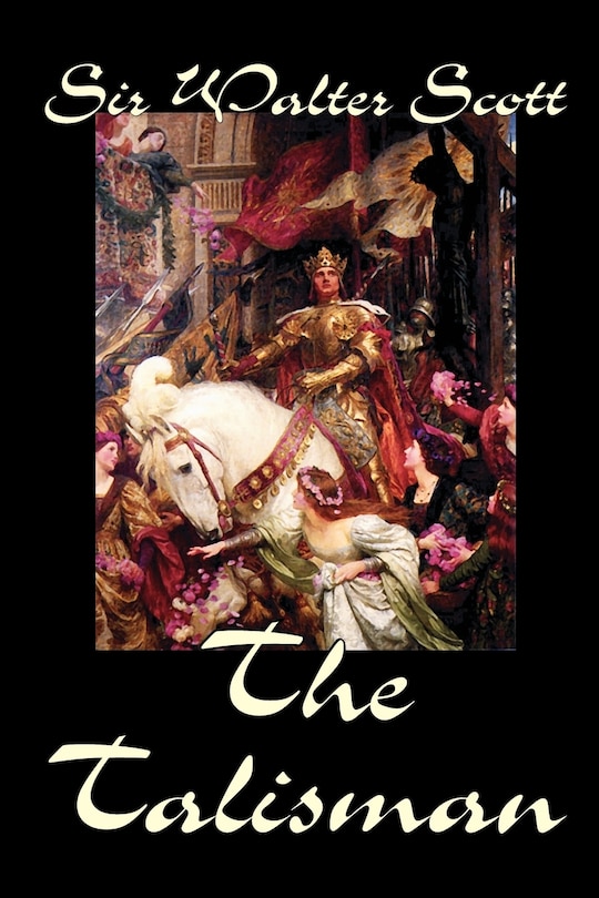 Front cover_The Talisman by Sir Walter Scott, Fiction, Literary