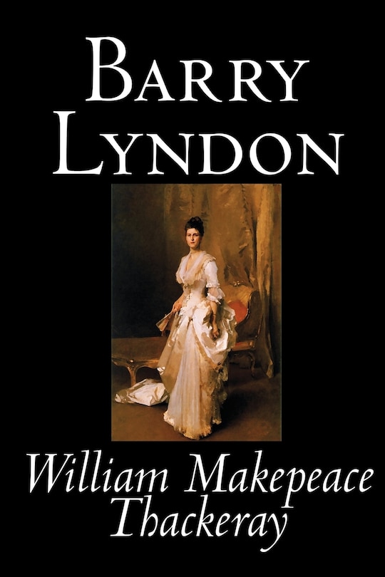 Front cover_Barry Lyndon by William Makepeace Thackeray, Fiction, Classics