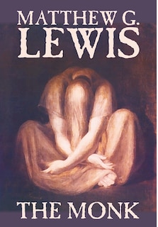 Front cover_The Monk by Matthew G. Lewis, Fiction, Horror
