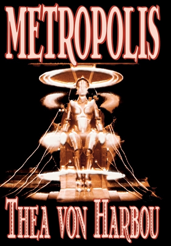 Front cover_Metropolis by Thea Von Harbou, Science Fiction