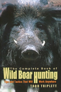 Front cover_Complete Book Of Wild Boar Hunting