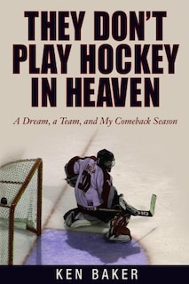 Front cover_They Don't Play Hockey in Heaven