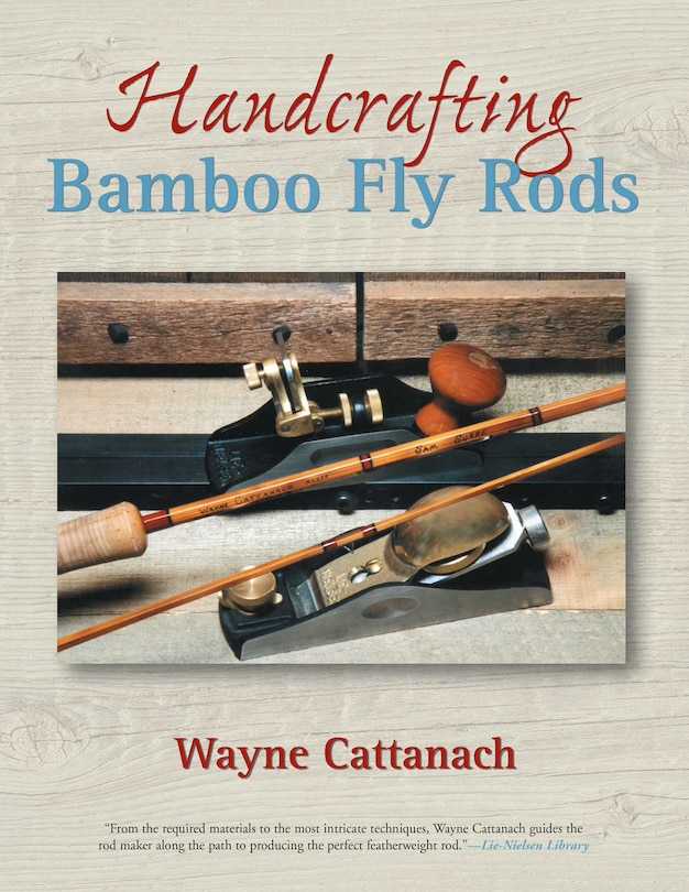 Front cover_Handcrafting Bamboo Fly Rods
