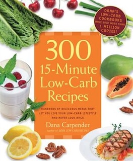 Front cover_300 15-Minute Low-Carb Recipes