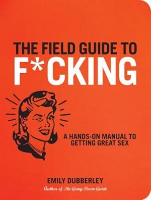 Couverture_The Field Guide to F*CKING