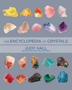 Encyclopedia Of Crystals, Revised And Expanded Book By Judy Hall