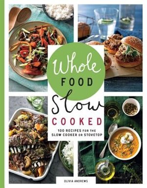 Front cover_Whole Food Slow Cooked