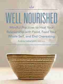 Well Nourished by Andrea Lieberstein