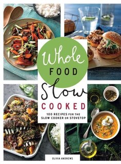 Front cover_WHOLE FOOD SLOW COOKED