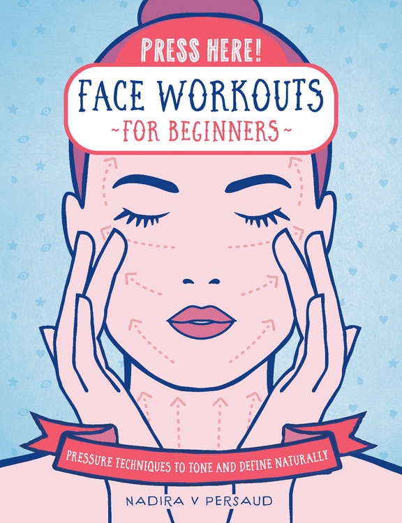 Front cover_Press Here! Face Workouts For Beginners