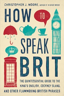 Front cover_How To Speak Brit