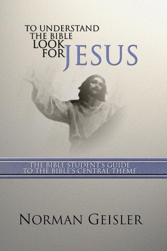 Couverture_To Understand the Bible Look for Jesus