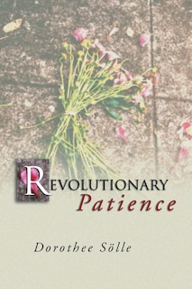 Revolutionary Patience