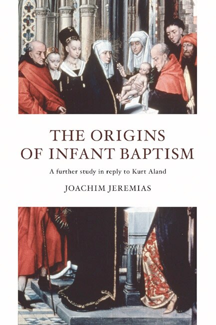 Front cover_The Origins of Infant Baptism