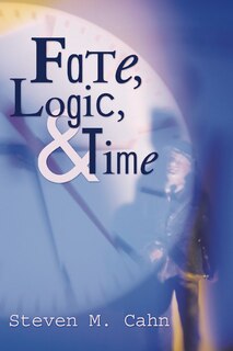 Front cover_Fate, Logic, and Time