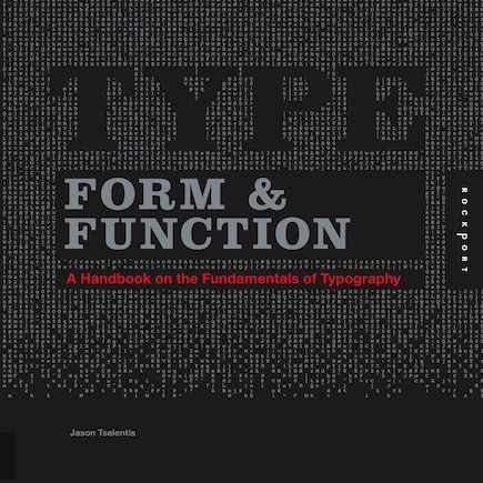 Type Form & Function: A Handbook on the Fundamentals of Typography