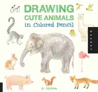 Drawing Cute Animals In Colored Pencil by Ai Akikusa