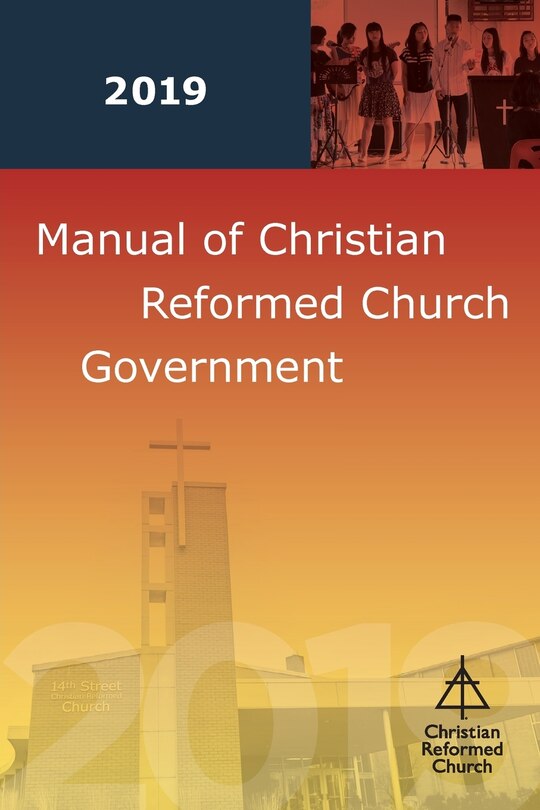Couverture_Manual of Christian Reformed Church Government 2019