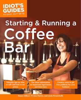 Front cover_The Complete Idiot's Guide To Starting And Running A Coffeebar