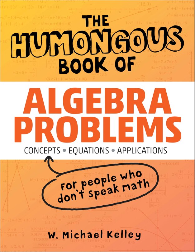 Front cover_The Humongous Book of Algebra Problems