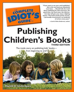 Front cover_The Complete Idiot's Guide To Publishing Children's Books, 3rd Edition