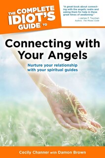 Front cover_The Complete Idiot's Guide To Connecting With Your Angels