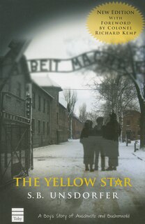 The Yellow Star: A Boy’s Story Of Auschwitz And Buchenwald
