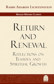 Return and Renewal: Reflections on Teshuva and Spiritual Growth