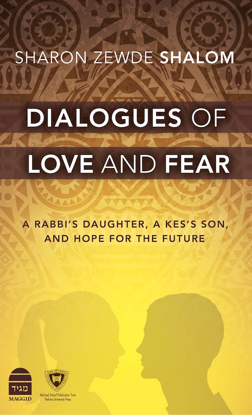 Couverture_Dialogues of Love and Fear: A Rabbi's Daughter, a Kes's Son, and Hope for the Future