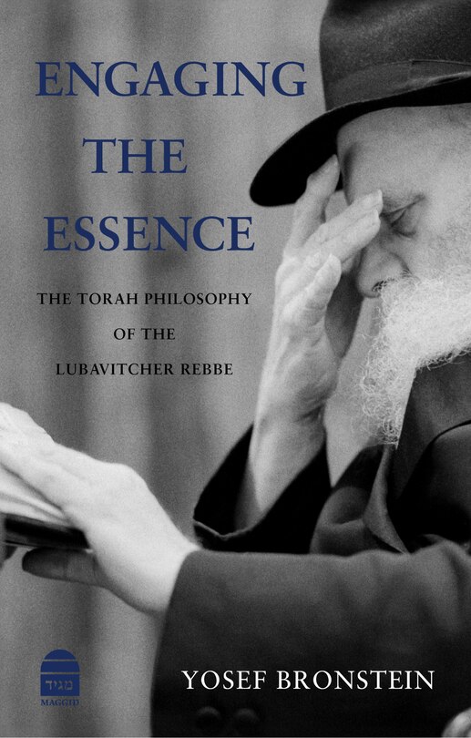 Couverture_Engaging The Essence: The Torah Philosophy of the Lubavitcher Rebbe