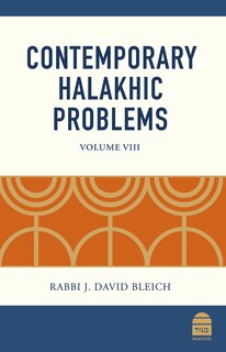 Front cover_Contemporary Halakhic Problems: Volume VIII