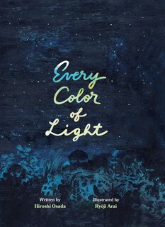 Every Color of Light: A Book about the Sky