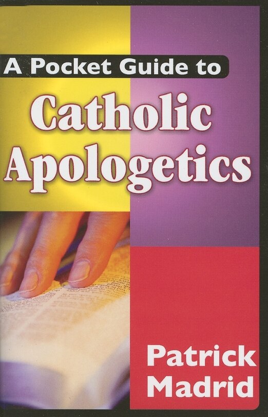Front cover_A Pocket Guide To Catholic Apologetics