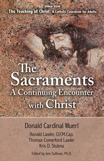Front cover_The Sacraments a Continuing Encounter with Christ