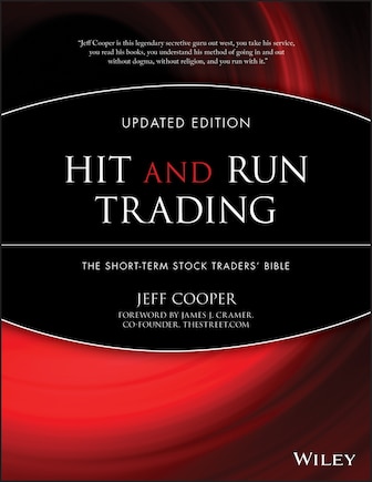 Hit and Run Trading: The Short-Term Stock Traders' Bible