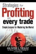 Strategies for Profiting on Every Trade: Simple Lessons for Mastering the Market