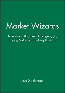 Market Wizards, Disc 9: Interview with James B. Rogers, Jr.: Buying Value and Selling Hysteria image number 0