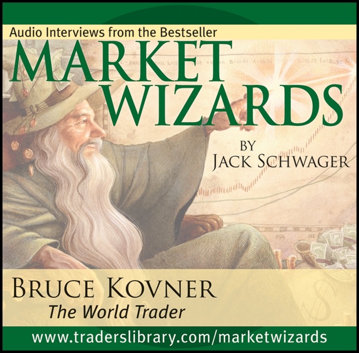 Market Wizards, Disc 2: Interview with Bruce Kovner, The World Trader