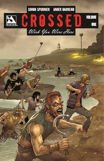 Front cover_Crossed: Wish You Were Here Volume 1