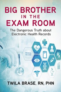 Front cover_Big Brother in the Exam Room